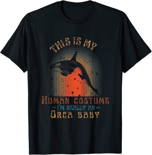 This is My Costume I’m Really an Orca baby T-Shirt